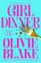 Olivie Blake: Girl Dinner, Buch