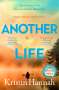 Kristin Hannah: Another Life, Buch