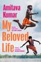 Amitava Kumar: My Beloved Life, Buch