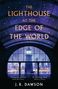 J. R. Dawson: The Lighthouse at the Edge of the World, Buch