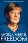 Text: "THE INTERNATIONAL BESTSELLER ANGELA MERKEL FREEDOM". 

Porträt einer Frau in blauem Outfit mit buntem Halsband., Buch