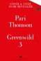 Pari Thomson: Greenwild: Book 3, Buch