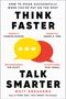 Matt Abrahams: Think Faster, Talk Smarter, Buch