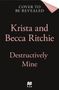 Becca Ritchie: Destructively Mine, Buch