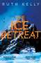 Ruth Kelly: The Ice Retreat, Buch