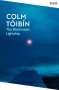 Colm Toibin: The Blackwater Lightship, Buch