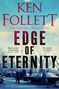 Ken Follett (geb. 1949): Edge of Eternity, Buch
