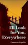 Cameron Capello: I'll Look for You, Everywhere, Buch