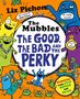 Liz Pichon: The Mubbles: The Good, The Bad and the Perky, Buch, Buch