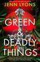 "GREEN & DEADLY THINGS" steht auf einem roten Hintergrund, umrahmt von Pflanzen und einem kunstvollen Schwert., Buch