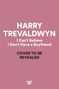 Harry Trevaldwyn: I Can't Believe I Don't Have a Boyfriend, Buch, Buch