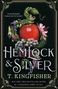 T. Kingfisher: Hemlock & Silver, Buch