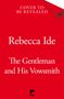 Rebecca Ide: The Gentleman and His Vowsmith, Buch