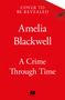 Amelia Blackwell: A Crime Through Time, Buch