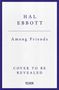 Hal Ebbott: Among Friends, Buch