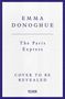 Emma Donoghue: The Paris Express, Buch