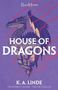 K. A. Linde: House of Dragons, Buch