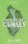K. A. Linde: House of Curses, Buch
