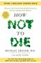 Michael Greger: How Not to Die - Tenth Anniversary Edition, Buch