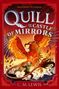 „Quill and the Castle of Mirrors“ oben, „C. M. Lewis“ unten. Ein Junge hält eine Feder, vor einem riesigen, feurigen Vogel., Buch