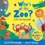 "Who's at the Zoo? A lift-the-flap book." Verspielte Illustration mit Tieren: Elefant, Löwe, Krokodil, Affen., Buch