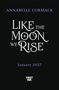 Annabelle Cormack: Like the Moon We Rise, Buch