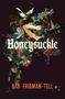 Bar Fridman-Tell: Honeysuckle, Buch