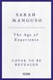 SARAH MANGUSO, The Age of Experience, COVER TO BE REVEALED, Picador. Schlichtes Design mit blauem Rand., Buch