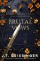 J. T. Geissinger: Brutal Vows, Buch