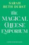 Text in gelb: "Sarah Beth Durst". Weißer Text auf grünem Hintergrund: "The Magical Cheese Emporium". "Cover to be revealed".