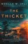 Noelle W. Ihli: The Thicket, Buch