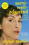 Gelbe Schrift auf Blau: „semi-well-adjusted“, „despite literally everything“, „alyson stoner“, „a memoir“. Person blickt seitlich.