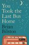 Brian Bilston: You Took the Last Bus Home, Buch