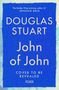 Douglas Stuart: John of John, Buch