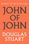 "John of John, Douglas Stuart. Booker Prize 2026 Longlisted." Text vor einem stimmungsvollen Himmel bei Sonnenuntergang., Buch