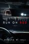 Noelle W. Ihli: Run On Red, Buch
