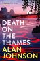 Alan Johnson: Death on the Thames, Buch