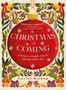 "CHRISTMAS IS COMING. A treasury of simple ways to celebrate festive days." Weihnachtskugel, Glocken, Zweige, Kerzen.