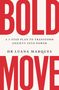 Luana Marques: Bold Move, Buch