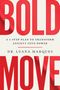 Luana Marques: Bold Move, Buch