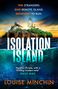 "Isolation Island" in großen Buchstaben, darüber Sätze über Fremde und Flucht, Insel mit Schloss und stürmisches Meer.