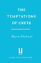 Text: "The Temptations of Crete" von Muna Shehadi. Logo: Buchstaben "H REVIEW". Hintergrund: Hellblau.