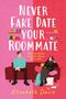 Elizabeth Davis: Never Fake Date Your Roommate, Buch