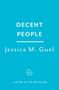 Oben: "DECENT PEOPLE". Mitte: "Jessica M. Guel". Unten: "Tinder Press", darunter "COVER TO BE REVEALED". Hintergrund: Hellblau.