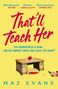 Maz Evans: That'll Teach Her, Buch