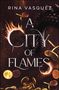 Rina Vasquez: A City of Flames, Buch