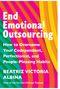 Beatriz Victoria Albina: End Emotional Outsourcing, Buch