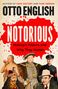 Große Schrift: "OTTO ENGLISH NOTORIOUS". Illustration historischer Figuren darunter.