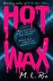 "Bestselling author of If We Were Villains", "HOT WAX", "M. L. Rio". Bunte Buchstaben auf schwarzer Vinyl-Platte., Buch