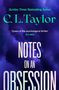 „Sunday Times Bestselling Author“, „C.L. Taylor“, „Queen of the psychological thriller“, „NOTES ON AN OBSESSION“. Stürmischer Hintergrund.
